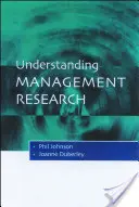 A menedzsmentkutatás megértése: Bevezetés az ismeretelméletbe - Understanding Management Research: An Introduction to Epistemology