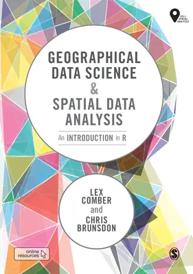 Földrajzi adattudomány és térbeli adatelemzés: Bevezetés az R-ben - Geographical Data Science and Spatial Data Analysis: An Introduction in R