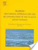 Margo: Multiproxy megközelítés a jégkorszaki óceánfelszín rekonstrukciójához - Margo: Multiproxy Approach for the Reconstruction of the Glacial Ocean Surface