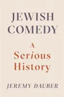 Zsidó komédia: A Serious History - Jewish Comedy: A Serious History