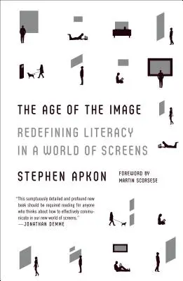 A kép kora: Az írásbeliség újradefiniálása a képernyők világában - The Age of the Image: Redefining Literacy in a World of Screens