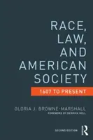 Faj, jog és az amerikai társadalom, 1607-től napjainkig - Race, Law, and American Society, 1607 to Present