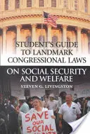 Diákkalauz a társadalombiztosításról és a jólétről szóló mérföldkőnek számító kongresszusi törvényekhez - Student's Guide to Landmark Congressional Laws on Social Security and Welfare