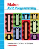 Avr programozás: Szoftverek írása hardverre - Avr Programming: Learning to Write Software for Hardware