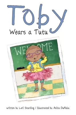 Toby tutut visel - Toby Wears a Tutu