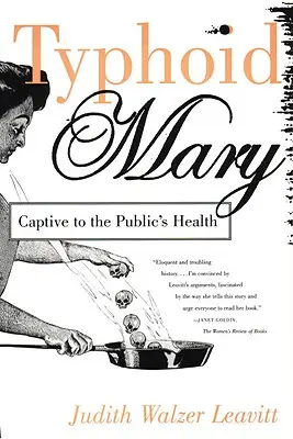 Typhoid Mary: A közegészségügy foglya - Typhoid Mary: Captive to the Public's Health