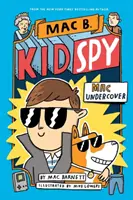 Mac Undercover (Mac B., Kölyökkém #1) - Mac Undercover (Mac B, Kid Spy #1)