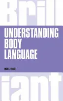 A testbeszéd megértése, átdolgozott 1. kiadás - Understanding Body Language, revised 1st edn