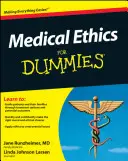 Orvosi etika a kisokosoknak (Medical Ethics for Dummies) - Medical Ethics for Dummies