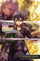 Sword Art Online Haladó 6. rész (Light Novel) - Sword Art Online Progressive 6 (Light Novel)