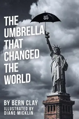 Az esernyő, amely megváltoztatta a világot - The Umbrella That Changed the World