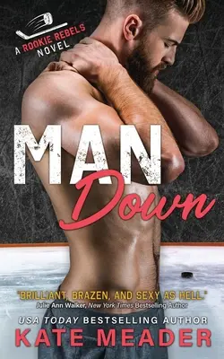 Man Down (A Rookie Rebels regénye) - Man Down (A Rookie Rebels Novel)