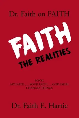 Dr. Faith a hitről: The Realities - Dr. Faith on Faith: The Realities