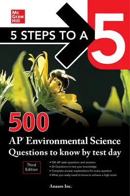 5 lépés az 5-öshöz: 500 AP környezettudományi kérdés, amit a vizsga napjára tudnod kell, harmadik kiadás - 5 Steps to a 5: 500 AP Environmental Science Questions to Know by Test Day, Third Edition