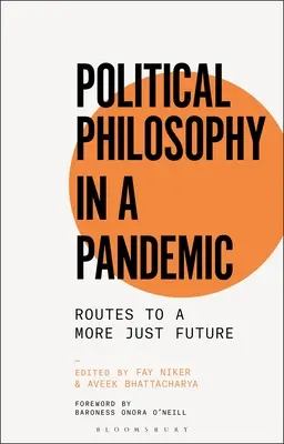 Politikai filozófia a járványban: Utak egy igazságosabb jövő felé - Political Philosophy in a Pandemic: Routes to a More Just Future