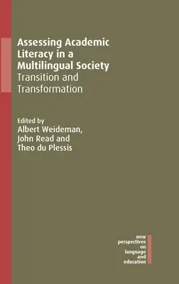 Az akadémiai műveltség értékelése egy többnyelvű társadalomban: Átmenet és átalakulás - Assessing Academic Literacy in a Multilingual Society: Transition and Transformation