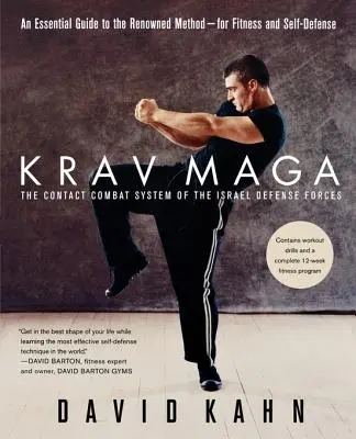 Krav Maga: A híres módszer alapvető útmutatója - fittséghez és önvédelemhez - Krav Maga: An Essential Guide to the Renowned Method--For Fitness and Self-Defense