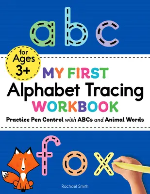 Az első ábécém nyomkövető munkafüzet: Gyakorold a tollkontrollt az ABC-vel és az állatszavakkal - My First Alphabet Tracing Workbook: Practice Pen Control with ABCs and Animal Words