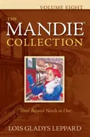 A Mandie-gyűjtemény, nyolcadik kötet - The Mandie Collection, Volume Eight