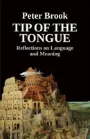 A nyelv hegye: Gondolatok a nyelvről és a jelentésről - Tip of the Tongue: Reflections on Language and Meaning