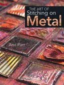 A fémvarrás művészete - The Art of Stitching on Metal