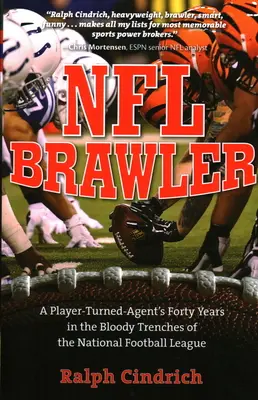 NFL Brawler: Egy játékosból lett ügynök negyven éve a National Football League véres árkaiban - NFL Brawler: A Player-Turned-Agent's Forty Years in the Bloody Trenches of the National Football League