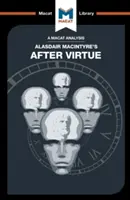 Alasdair Macintyre After Virtue című művének elemzése - An Analysis of Alasdair Macintyre's After Virtue