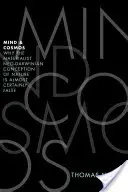 Elme és kozmosz: Miért hamis szinte bizonyosan a materialista neodarwinista természetfelfogás - Mind and Cosmos: Why the Materialist Neo-Darwinian Conception of Nature Is Almost Certainly False