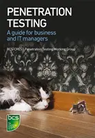 Penetrációs tesztelés: A Guide for Business and It Managers - Penetration Testing: A Guide for Business and It Managers