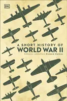 A második világháború rövid története - Short History of World War II