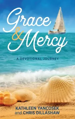 Kegyelem és irgalom: A Devotional Journey - Grace & Mercy: A Devotional Journey