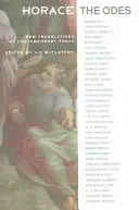 Horatius, az ódák: Kortárs költők új fordításai - Horace, the Odes: New Translations by Contemporary Poets