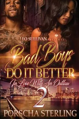 Bad Boys Do It Better 2: In Love With an Outlaw (A rosszfiúk jobban csinálják 2: Szerelem egy törvényen kívülibe) - Bad Boys Do It Better 2: In Love With an Outlaw