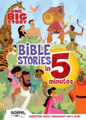 One Big Story Bibliai történetek 5 percben (párnázott): Krisztus összekapcsolása Isten történetén keresztül - One Big Story Bible Stories in 5 Minutes (Padded): Connecting Christ Throughout God's Story