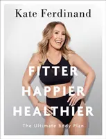 Fitter Happier Healthier: A végső testterv - Fitter Happier Healthier: The Ultimate Body Plan