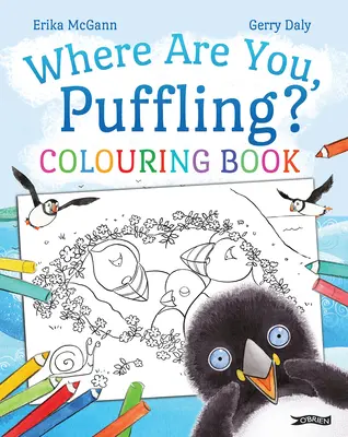 Hol vagy, pufi? Színezőkönyv - Where Are You, Puffling? Colouring Book