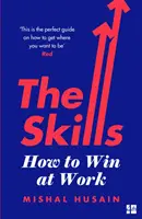 Készségek - Hogyan győzzünk a munkahelyünkön - Skills - How to Win at Work