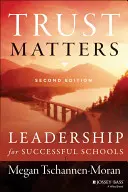 A bizalom számít: Vezetés a sikeres iskolákért - Trust Matters: Leadership for Successful Schools