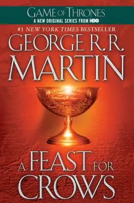 A Feast for Crows: A Song of Ice and Fire: A negyedik könyv - A Feast for Crows: A Song of Ice and Fire: Book Four