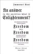 Nagy eszmék egy válasz a kérdésre: Mi a felvilágosodás? - Great Ideas an Answer to the Question: What Is Enlightenment?