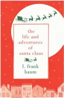 A Mikulás élete és kalandjai - The Life and Adventures of Santa Claus