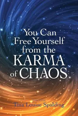 Megszabadulhatsz a káosz karmájától - You Can Free Yourself from the Karma of Chaos