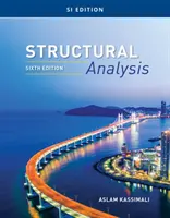 Structural Analysis, SI Edition (Kassimali Aslam (Southern Illinois University Carbondale))