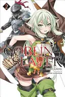 Goblin Slayer, 2. kötet - Goblin Slayer, Volume 2