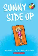 Sunny Side Up (Sunny, 1. könyv) - Sunny Side Up (Sunny, Book 1)