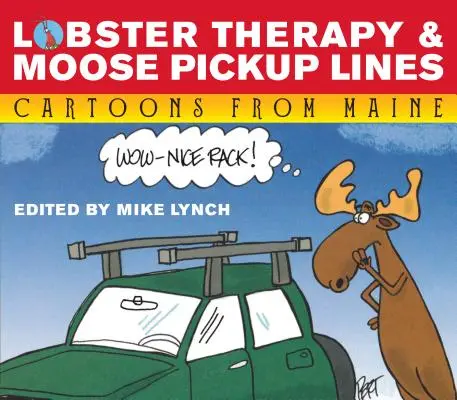 Lobster Therapy & Moose Pick-Up Lines (Homárterápia és szarvasfelszedés) - Lobster Therapy & Moose Pick-Up Lines