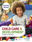 Gyermekgondozás és fejlesztés 7. kiadás - Child Care and Development 7th Edition