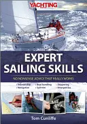 Yachting Monthly's Expert Sailing Skills: Nonszensz tanácsok, amelyek valóban működnek - Yachting Monthly's Expert Sailing Skills: No Nonsense Advice That Really Works