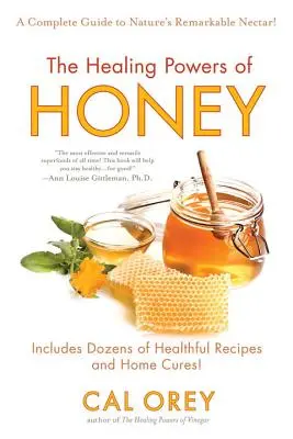 A méz gyógyító ereje: Az egészséges és zöld választás az immunerősítő antioxidánsokkal teli édesítéshez - The Healing Powers of Honey: The Healthy & Green Choice to Sweeten Packed with Immune-Boosting Antioxidants