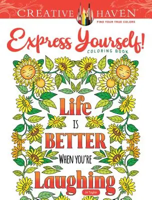 Creative Haven Express Yourself! Színezőkönyv - Creative Haven Express Yourself! Coloring Book